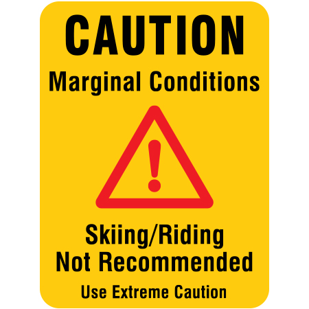 H112 Caution - Marginal Skiing Conditions, Skiing Not Recommended